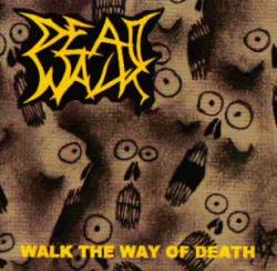 Deadwalk (GER) : Walk the Way of Death